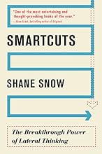 Smartcuts: The Breakthrough Power of Lateral Thinking