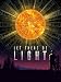 Let There Be Light