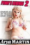 Penny's Revenge 2: Feminized by the Faculty Femme Fatale (Femdom Professor Bisexual Crossdressing)