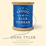 A Spool of Blue Thread: A Novel