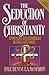 The Seduction of Christianity: Spiritual Discernment in the Last Days