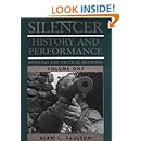 Silencer:  History and Performance, Volume 1:  Sporting and Tactical Silencers