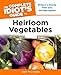 The Complete Idiot's Guide to Heirloom Vegetables by Chris McLaughlin