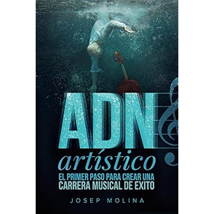 ADN Artístico: El primer paso para crear una carrera musical de éxito ADN Artístico: El primer paso para crear una carrera musical de éxito