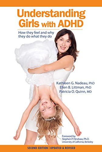 Understanding Girls with ADHD: How they feel and why they do what they do