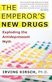 The Emperor's New Drugs: Exploding the Antidepressant Myth cover