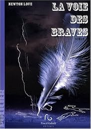 La  voie des braves