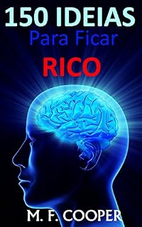 Livro 150 IDEIAS Para Ficar RICO: Desenvolvimento Pessoal