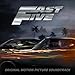 Fast Five (Original Motion Picture Soundtrack)