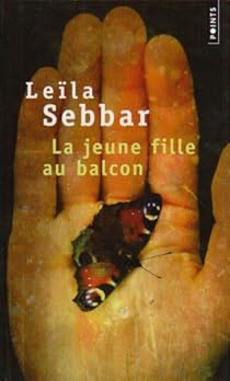 La Jeune Fille Au Balcon Leila Sebbar Babelio