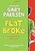 Flat Broke: The Theory, Practice and Destructive Properties of Greed (Liar Liar)