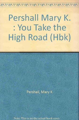 You Take the High Road