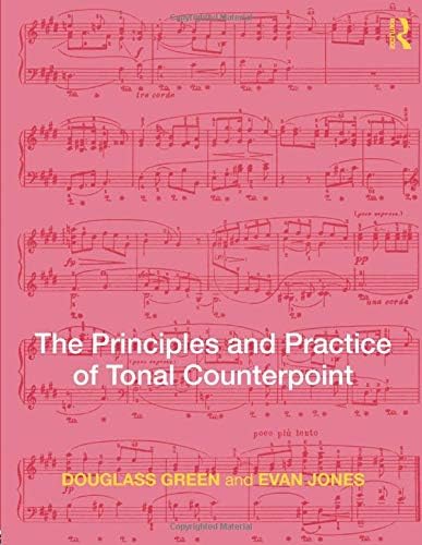 The Principles and Practice of Tonal Counterpoint