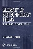 Glossary of Biotechnology Terms, Nill, Kimball R., 1587161222