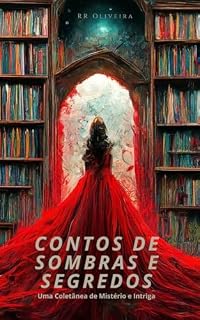 Livro Contos de Sombras e Segredos: Uma Coletânea de Mistério e Intriga