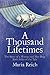 A Thousand Lifetimes: The Story of a Woman and Her Dog: Both Sides of the Tale by Maria Reich
