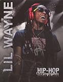 Lil Wayne (Hip-Hop Biographies)