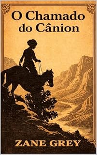 Livro O Chamado do Cânion (Edição em Português): The Call of the Canyon