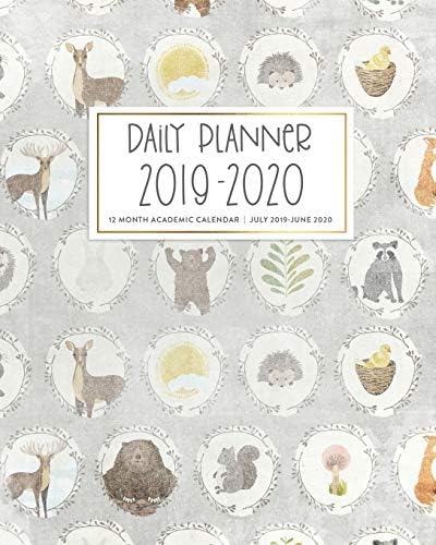 Daily Planner 2019-2020 12 Month Academic Calendar July 2019 - June 2020: Cute Woodland Forest Animals Bear Deer Vintage Weekly & Monthly Dated ... Checklists, Notes and Goal Setting Pages