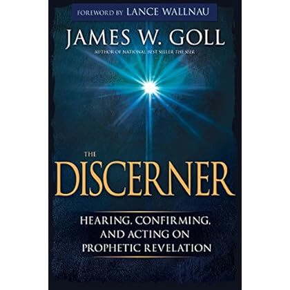 The Discerner: Hearing, Confirming, and Acting on Prophetic Revelation