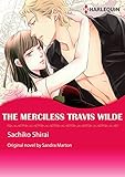 The Merciless Travis Wilde: Harlequin comics (The Wilde Brothers Book 3) by Sandra Marton, Sachiko Shirai
