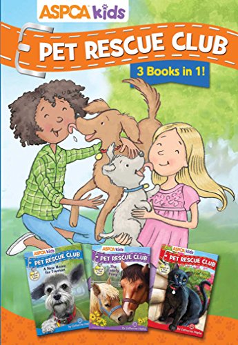 ASPCA kids: Pet Rescue Club Collection: Books 1- 3