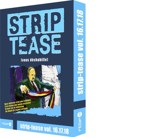 Strip-Tease, Le Magazine Qui Déshabille La Société - Vol. 16.17.18