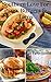 Southern Love For Pizza, Burgers & Tacos: 175 Family Dinner Favorites! (Southern Cooking Recipes Book 36)