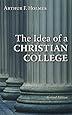 The Idea of a Christian College