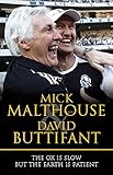 Ox is Slow but the Earth is Patient by Mick Malthouse