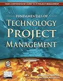 Fundamentals of Technology Project Management, Colleen Garton, Erika McCulloch, 1583470530