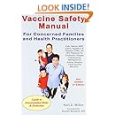 Vaccine Safety Manual for Concerned Families and Health Practitioners, 2nd Edition: Guide to Immunization Risks and Protection