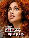 Hair To Dye For Grayscale Coloring Book