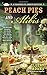Peach Pies and Alibis (A Charmed Pie Shoppe Mystery)