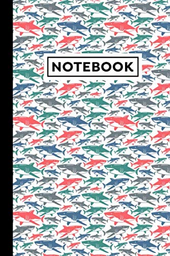 Notebook: Sharks Journal - Sharks Themed Gift For People Who Love Sharks And Shark Lovers - Sharks Notebook - 6x9 - 120 Lined Pages With Sharks Themed Borders