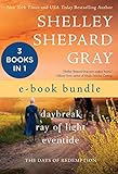 The Days of Redemption: Daybreak, Ray of Light, and Eventide by Shelley Shepard Gray