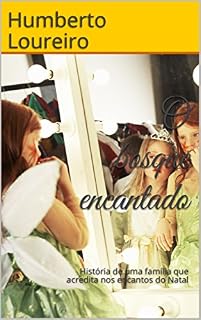 Livro O bosque encantado: História de uma família que acredita nos encantos do Natal