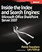 Inside the Index and Search Engines: Microsoft® Office SharePoint® Server 2007 (Developer Referenc by Patrick Tisseghem, Lars Fastrup