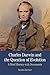 Charles Darwin and the Question of Evolution: A Brief History with Documents (Bedford Series in History & Culture)