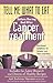 Tell Me What to Eat Before, During, and After Cancer Treatment: Nutritional Guidelines for Patients by Jodi Buckman Weinstein