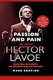 Passion and Pain by Marc Shapiro