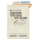 Trust Your Heart Transform Your Ideas Into Income Marnie