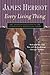Every Living Thing: The Warm and Joyful Memoirs of the World's Most Beloved Animal Doctor (All Creatures Great and Small)