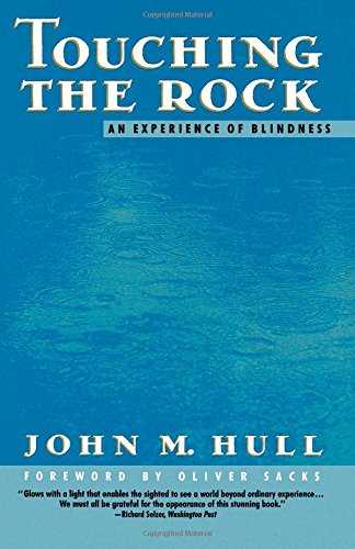 Touching the Rock: An Experience of Blindness