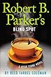 Robert B. Parker's Blind Spot (A Jesse Stone Novel)