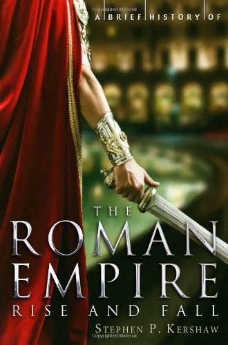 "A Brief History of the Roman Empire (Brief Histories)" av Stephen Kershaw