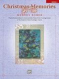 Christmas Memories for Two, Bk 1: 7 Early Intermediate to Intermediate Piano Duet Arrangements of the Seasons Most Nostalgic Carols (Memories Series) by 
