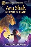 Aru Shah and the End of Time (Pandava: Thorndike Press Large Print Literacy Bridge) by Roshani Chokshi