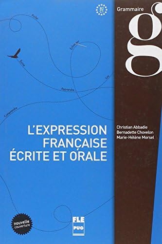 L'expression Francaise Ecrite Et Orale (French Edition)