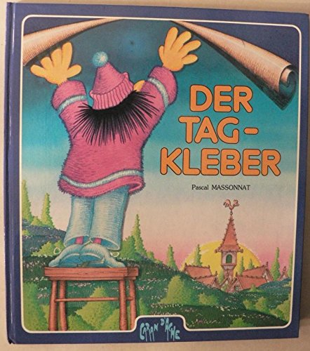 Der Tagkleber: Amazon.de: Pascal Massonat: Bücher